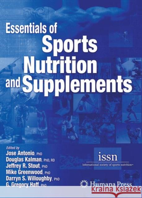 Essentials of Sports Nutrition and Supplements [With CDROM] Antonio, Jose 9781588296115 Humana Press