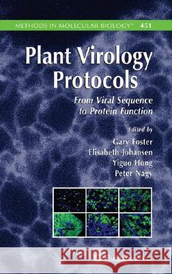 Plant Virology Protocols: From Viral Sequence to Protein Function Foster, Gary 9781588298270 Humana Press