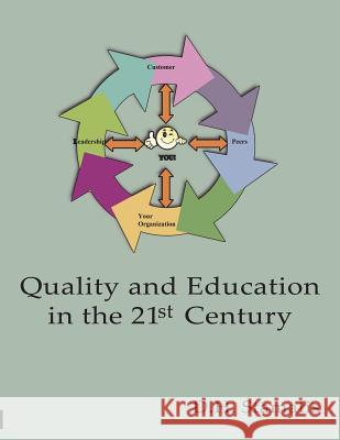 Quality and Education in the 21st Century Ph. D. D. H. Stamatis Ph. D. D 9781589099852 Bookstand Publishing