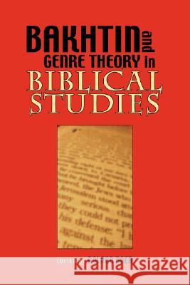 Bakhtin and Genre Theory in Biblical Studies Society of Biblical Literature           Roland Boer 9781589832763 Society of Biblical Literature