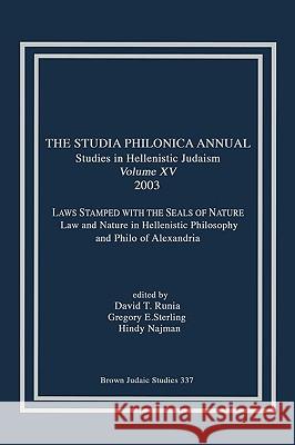 The Studia Philonica Annual XV, 2003 David T. Runia Gregory E. Sterling Hindy Najman 9781589834767 Society of Biblical Literature