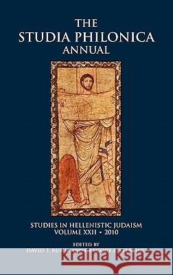 Studia Philonica Annual XXII, 2010 David T. Runia Gregory E. Sterling 9781589835252 Society of Biblical Literature