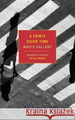 A Fairly Good Time and Green Water, Green Sky Gallant, Mavis 9781590179871 New York Review of Books