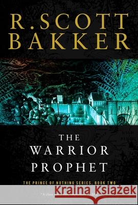 The Warrior Prophet R. Scott Bakker 9781590201190
