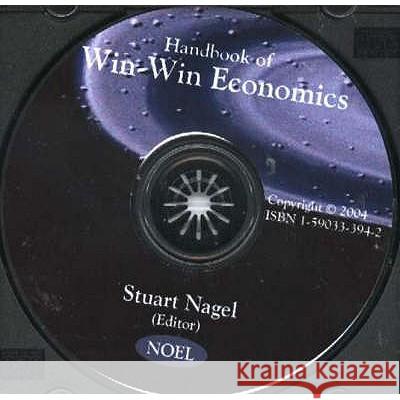 Handbook of Win-Win Economics CD-ROM Stuart Nagel 9781590333945