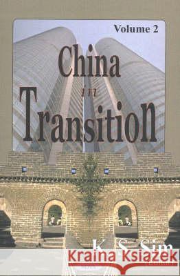 China in Transition, Volume 2 K S Sim 9781590336434 Nova Science Publishers Inc