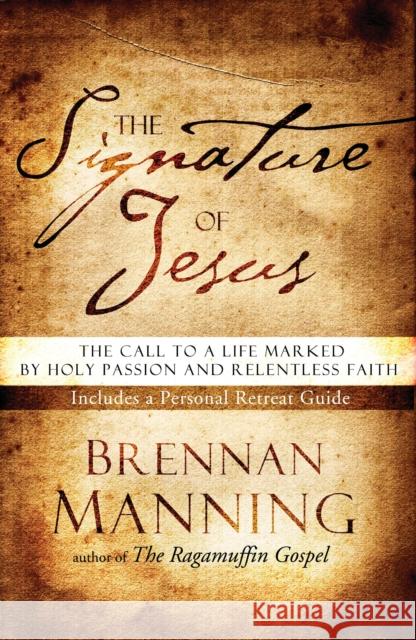The Signature of Jesus Brennan Manning 9781590523506 Multnomah Publishers