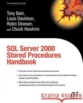 SQL Server 2000 Stored Procedures Handbook Tony Bain Louis Davidson Robin Dewson 9781590592878 Apress