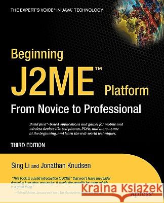 Beginning J2me: From Novice to Professional Li, Sing 9781590594797 Apress