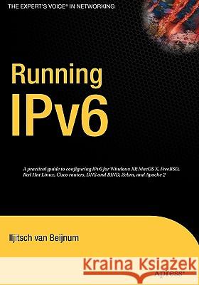 Running Ipv6 Van Beijnum, Iljitsch 9781590595275 Apress