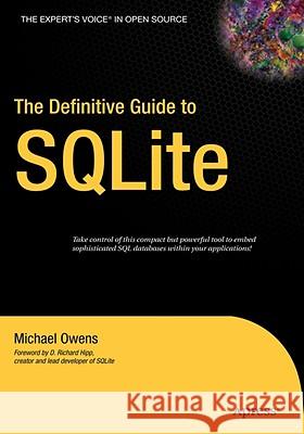 The Definitive Guide to SQLite Michael Owens 9781590596739