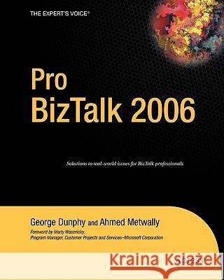 Pro BizTalk 2006 George Dunphy Ahmed Metwally 9781590596999 Apress