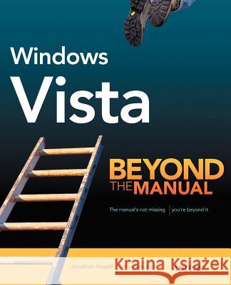 Windows Vista: Beyond the Manual Campbell, Tony 9781590597712 Apress