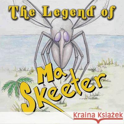 The Legend of Ma Skeeter Uncle Hardy Roper, Mike Royder 9781590953464 Totalrecall Publications, Inc.