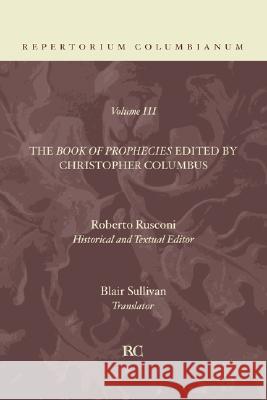 The Book of Prophecies V3 Christopher Columbus Roberto Rusconi Blair Sullivan 9781592446483 Wipf & Stock Publishers
