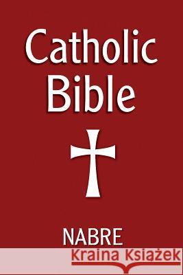 Catholic Bible, Nabre Our Sunday Visitor 9781592765300 Our Sunday Visitor