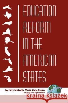 Education Reform in the American States (Hc) McBeath, Jerry 9781593117764 Information Age Publishing