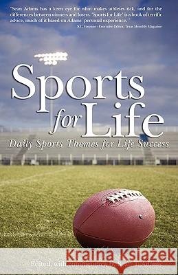 Sports for Life: Daily Sports Themes For Life Success Adams, Sean T. 9781593303792