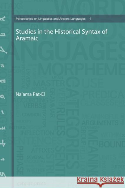 Studies in the Historical Syntax of Aramaic Na'ama Pat-el 9781593336455 BERTRAMS