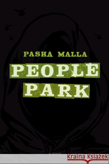 People Park Pasha Malla 9781593765392 Soft Skull Press