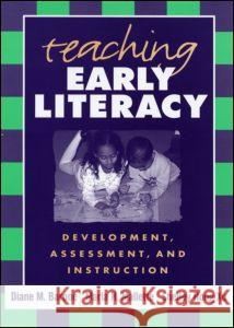 Teaching Early Literacy: Development, Assessment, and Instruction Barone, Diane M. 9781593851064 Guilford Publications