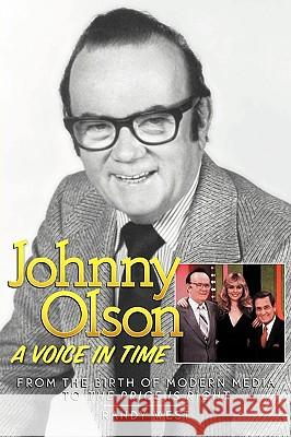 Johnny Olson: A Voice in Time West, Randy 9781593934712 Bearmanor Media