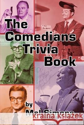 The Comedians Trivia Book Mel Simons 9781593937676 BearManor Media