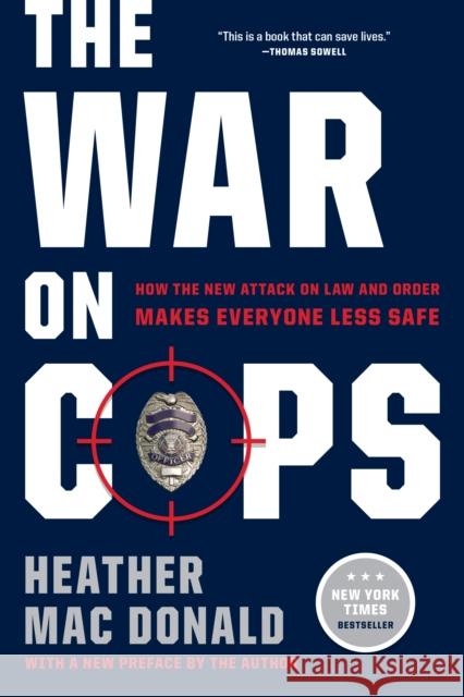 The War on Cops Heather Mac Donald 9781594039683 Encounter Books,USA