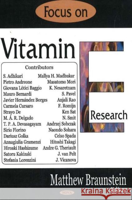 Focus on Vitamin E Research Matthew Braunstein 9781594549717 Nova Science Publishers Inc