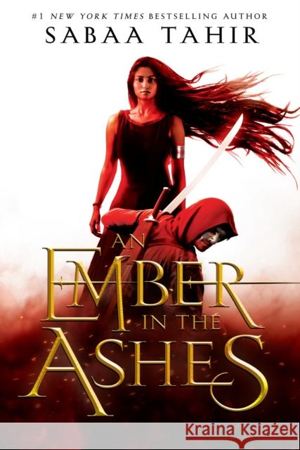 An Ember in the Ashes Sabaa Tahir 9781595148032 Razorbill