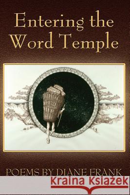 Entering the Word Temple Diane Frank 9781595409058