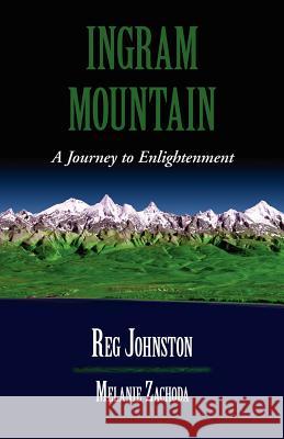 Ingram Mountain Reg Johnston Melanie Zachoda 9781595409720 1st World Library