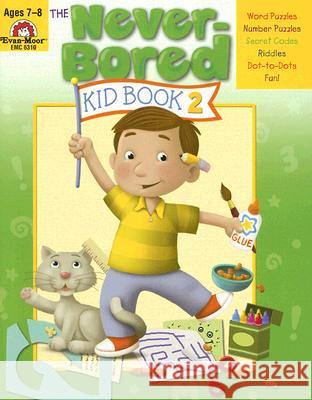 The Never-Bored Kid Book 2, Age 7 - 8 Workbook Evan-Moor Corporation 9781596731592 Evan-Moor Educational Publishers