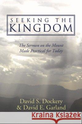 Seeking the Kingdom Dockery, David S. 9781597520096
