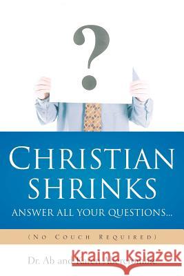 CHRISTIAN SHRINKS Answer ALL Your Questions... Ab Abercrombie, Karen Abercrombie 9781597813853