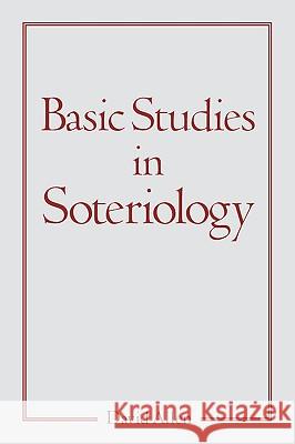 Basic Studies in Soteriology David Allen 9781597814737