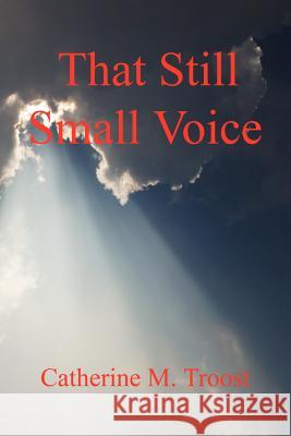 That Still Small Voice LLC E-Booktime 9781598240825 E-Booktime, LLC