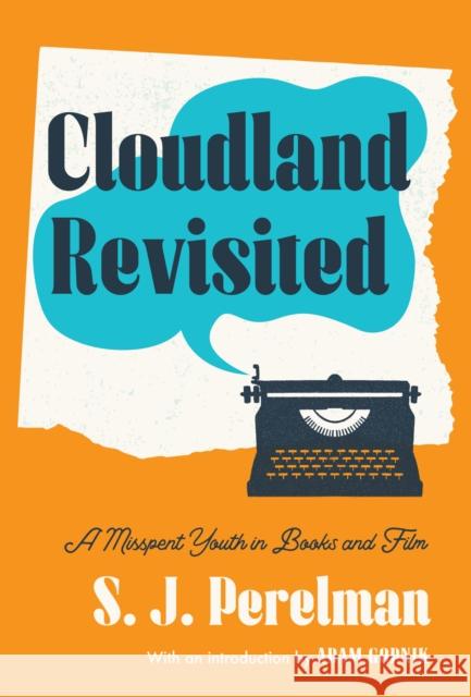 Cloudland Revisited: A Misspent Youth in Books and Film Adam Gopnik 9781598537802 The Library of America