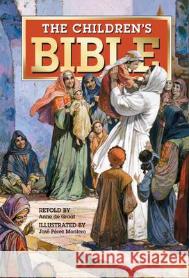 The Children's Bible Jose Perez Montero, Jose Perez Montero, Anne De Graaf, Anne De Graaf 9781598569292