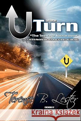 U-Turn: the Teenage Turnaround Lester, Terence B. 9781599164090 48hrbooks