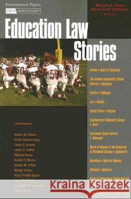 Education Law Stories Michael A. Olivas Ronna Greff Schneider 9781599410326 Foundation Press