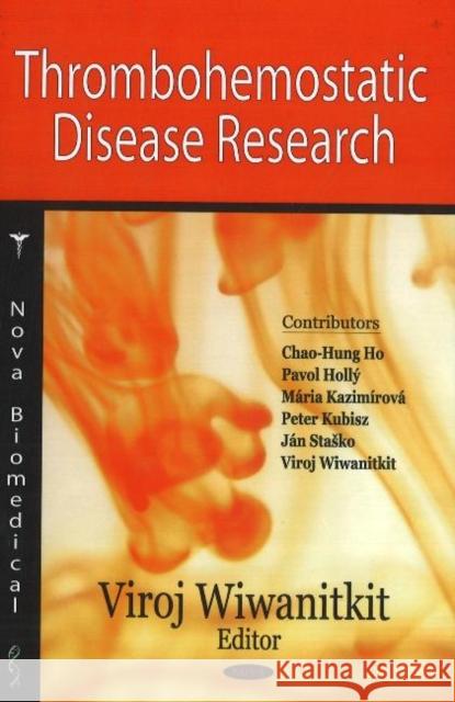 Thrombohemostatic Disease Research Viroj Wiwanitkit 9781600213236 Nova Science Publishers Inc