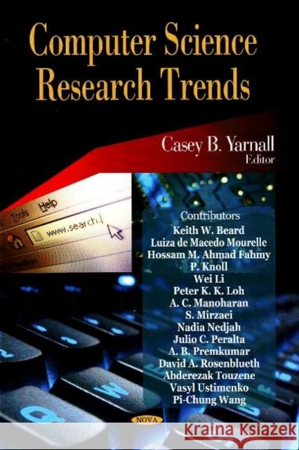 Computer Science Research Trends Casey B Yarnall 9781600215186 Nova Science Publishers Inc