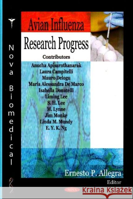 Avian Influenza Research Progress Ernesto P Allegra 9781600216176 Nova Science Publishers Inc