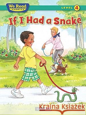 If I Had a Snake (We Read Phonics - Level 4 (Paperback)) Leslie McQuire Meredith Johnson 9781601153340 Treasure Bay