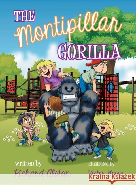 The Montipillar Gorilla Richard Alston Victor Guiza  9781601311498 Big Tent Books