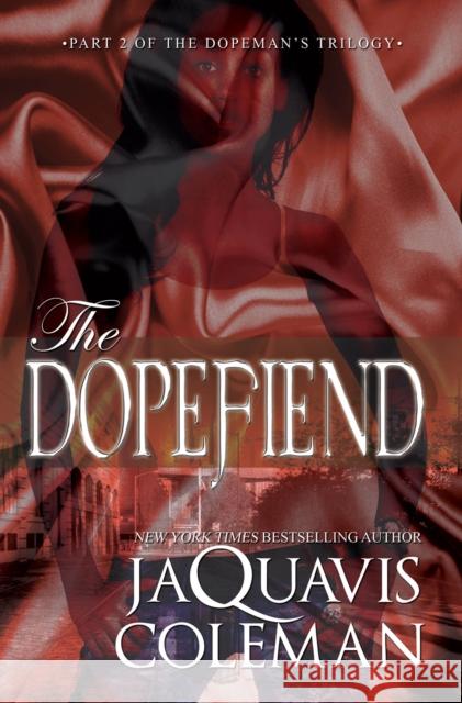 The Dopefiend Ashley & Jaquavis 9781601626295