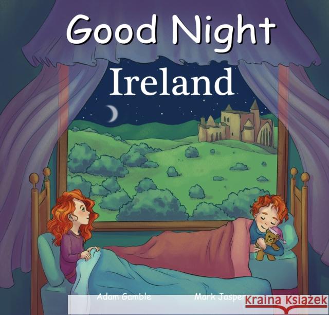 Good Night Ireland Adam Gamble Mark Jasper Ruth Palmer 9781602191921 Our World of Books