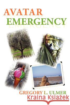 Avatar Emergency Gregory L. Ulmer 9781602352896 Parlor Press
