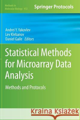 Statistical Methods for Microarray Data Analysis: Methods and Protocols Yakovlev, Andrei Y. 9781603273367 Humana Press